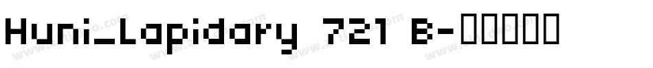 Huni_Lapidary 721 B字体转换